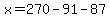 x+=+270+-+91+-+87