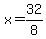 x+=+32%2F8%2C6%2F8