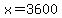x+=+3600