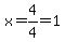 x+=+4%2F4+=+1