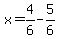 x+=+4%2F6+-+5%2F6