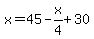 x+=+45+-+x%2F4+%2B+30