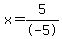 x+=+5%2F-5