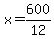x+=+600%2F12