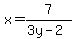 x+=+7%2F%283y-2%29