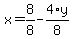 x+=+8%2F8+-+4%2Ay%2F8