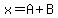 x+=+A%2BB