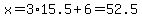 x+=3%2A15.5+%2B+6+=+52.5