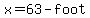 x+=63-foot