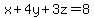 x++%2B++4y+%2B+++3z+=+8