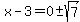x+-+3+=+0+%2B-sqrt%287%29