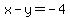 x+-+y+=+-4