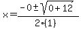 x = (-0 +- sqrt( 0+12 ))/(2(1))