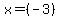 x+=+%28-3%29+