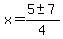 x+=+%285+%2B-+7%29%2F4+