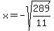 x+=+-sqrt%28289%2F11%29%29