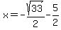 x+=+-sqrt%2833%29%2F2-5%2F2