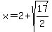 x+=+2%2Bsqrt%2817%2F2%29