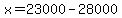x+=+23000+-+28000