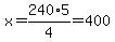 x+=+240%2A5%2F4+=+400