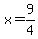 x+=+9%2F4
