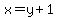 x+=+y+%2B+1