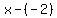 x-(-2)