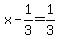 x-1%2F3+=+1%2F3