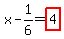 x-1%2F6=highlight_red%28+4+%29