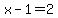x-1+=+2
