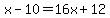 x-10+=+16x+%2B+12
