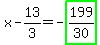 x-13%2F3=-highlight_green%28+199%2F30+%29