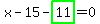 x-15-highlight_green%28+11+%29=0