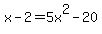 x-2+=+5x%5E2-20