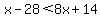 x-28%3C8x%2B14