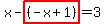 x-highlight((-x+1))=3