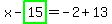 x-highlight_green%28+15+%29=-2%2B13