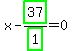 x-highlight_green%28+37+%29%2Fhighlight_green%28+1+%29=0