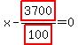 x-highlight_red%28+3700+%29%2Fhighlight_red%28+100+%29=0