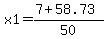 x1+=+%287+%2B+58.73%29%2F50+