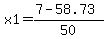 x1+=+%287+-+58.73%29%2F50+