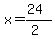 x=%2824%29%2F%282%29