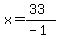 x=%2833%29%2F%28-1%29