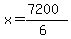 x=(7200)/(6)