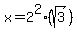 x=2%5E2+%2A+%28sqrt%283%29%29