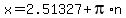 x=2.51327%2Bpi%2An