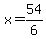 x=54%2F6+