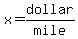 x=dollar/mile