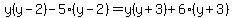 y%28y-2%29-5%28y-2%29=y%28y%2B3%29%2B6%28y%2B3%29