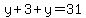y%2B3%2By=31